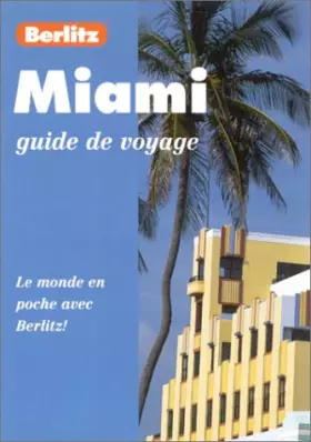 Couverture du produit · Miami, guide de voyage : Le monde en poche avec Berlitz!