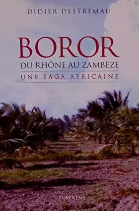Couverture du produit · Boror - du rhone au zambeze