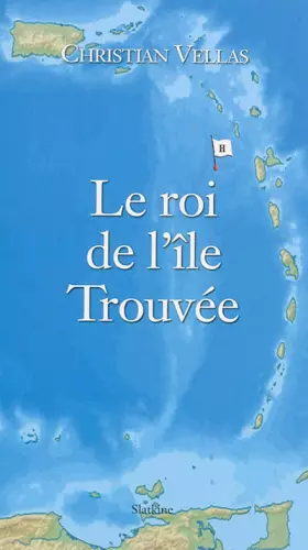 Couverture du produit · Le roi de l'île Trouvée