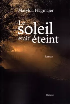 Couverture du produit · Le Soleil était éteint