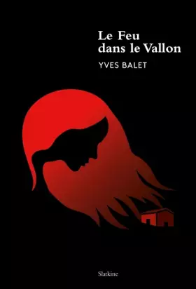 Couverture du produit · Le Feu dans le vallon