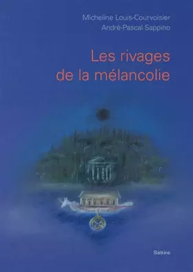 Couverture du produit · Les rivages de la mélancolie