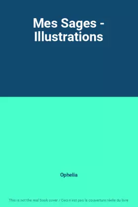 Couverture du produit · Mes Sages - Illustrations
