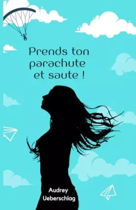 Couverture du produit · Prends ton parachute et saute !