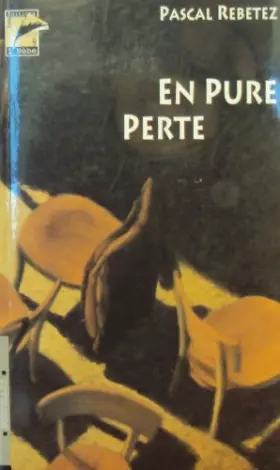 Couverture du produit · En Pure Perte