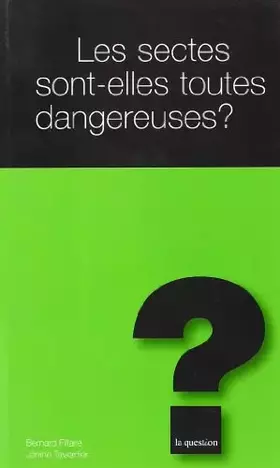 Couverture du produit · Les sectes sont-elles dangereuses ?