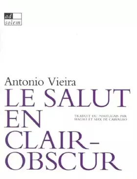 Couverture du produit · Le salut en clair-obscur : sermons baroques
