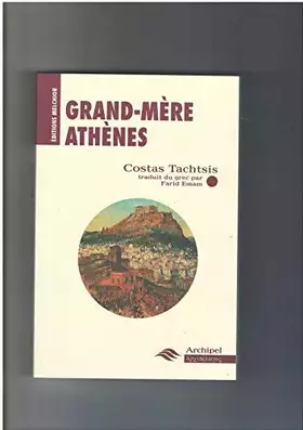Couverture du produit · Grand-mère Athènes et autres textes