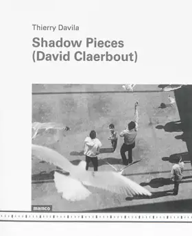 Couverture du produit · Shadow Pieces (David Claerbout)