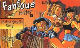 Couverture du produit · Fanfoue t.5 : techno-musette party
