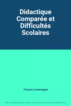 Couverture du produit · Didactique Comparée et Difficultés Scolaires