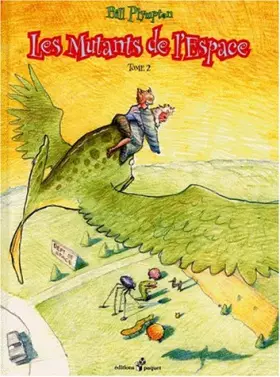 Couverture du produit · Les mutants de l'espace. Tome 2