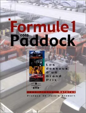 Couverture du produit · Formule 1 côté paddock : Les dessous d'un grand prix