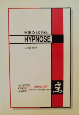 Couverture du produit · Soigner par Hypnose