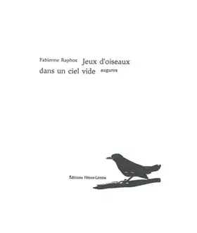 Couverture du produit · Jeux d'oiseaux dans un ciel vide : Augures