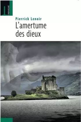 Couverture du produit · Amertume des Dieux (L')