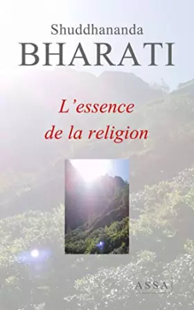 Couverture du produit · L'essence de la religion: Prendre conscience de la source