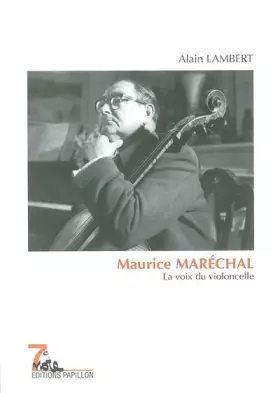 Couverture du produit · Maurice Maréchal : La voix du violoncelle