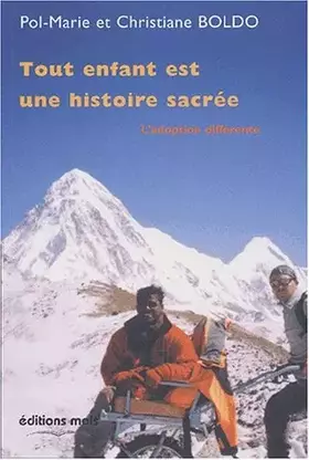 Couverture du produit · Tout enfant est une histoire sacré : L'Adoption différente