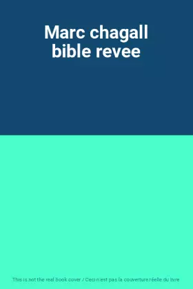 Couverture du produit · Marc chagall bible revee