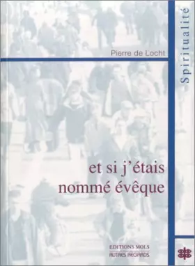 Couverture du produit · Et si j'étais nommé évêque
