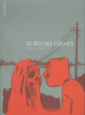 Couverture du produit · Le roi des fleuves
