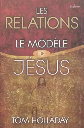 Couverture du produit · Les relations: Le modèle de Jésus