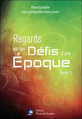 Couverture du produit · Regards sur les défis d'une époque Tome 1