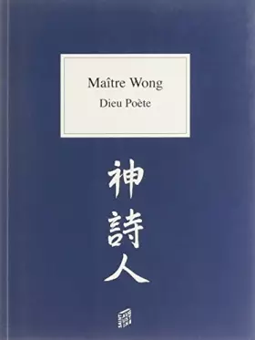 Couverture du produit · maitre wong : dieu poete