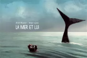 Couverture du produit · La mer et lui