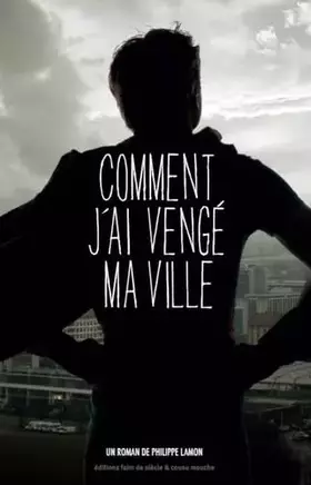 Couverture du produit · Comment j'ai vengé ma ville