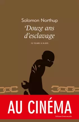 Couverture du produit · Douze ans d'esclavage : 12 Years a Slave