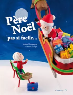 Couverture du produit · Père Noël, pas si facile...