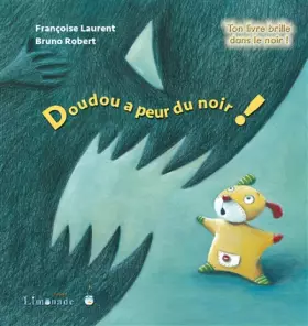 Couverture du produit · Doudou a peur du noir !
