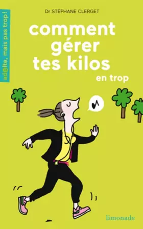 Couverture du produit · Comment gérer tes kilos en trop ?