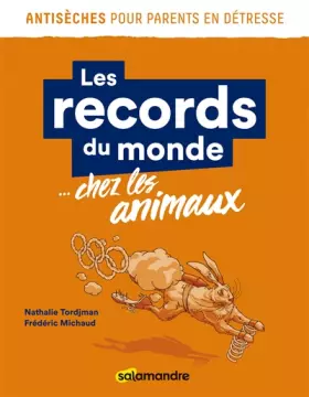 Couverture du produit · Les records du monde... chez les animaux