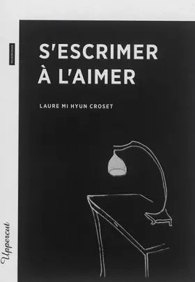 Couverture du produit · S'escrimer à l'aimer