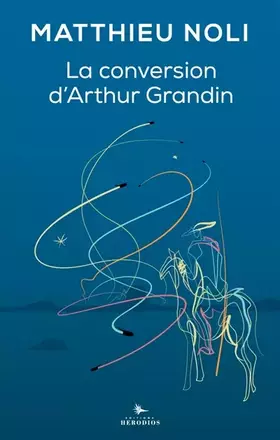 Couverture du produit · La conversion d'Arthur Grandin