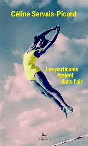 Couverture du produit · Les particules étaient dans l'air