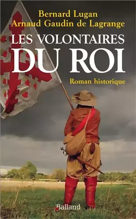 Couverture du produit · Les volontaires du roi