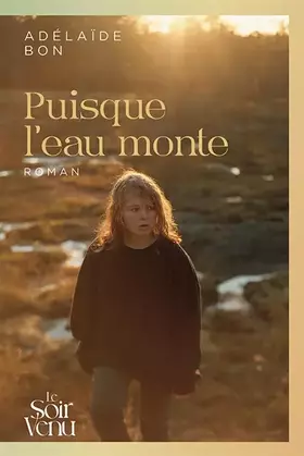 Couverture du produit · Puisque l'eau monte