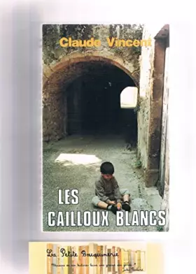 Couverture du produit · Les Cailloux blancs