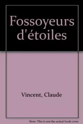 Couverture du produit · Fossoyeurs d'étoiles