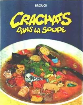Couverture du produit · Crachats dans la soupe