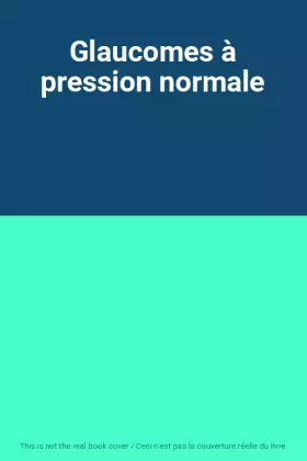 Couverture du produit · Glaucomes à pression normale