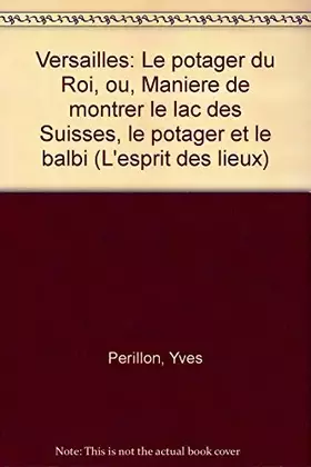 Couverture du produit · Le Potager du Roi - Versailles