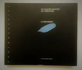 Couverture du produit · Les Quatre Saisons Du Territoire. Le Printemps.