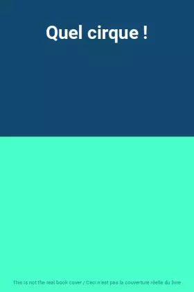 Couverture du produit · Quel cirque !