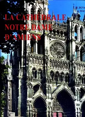 Couverture du produit · La Cathédrale Notre-Dame d'Amiens