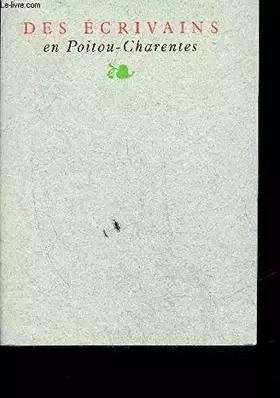 Couverture du produit · DES ECRIVAINS EN POITOU CHARENTES.